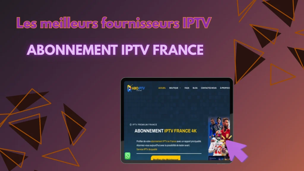 Abonnement IPTV France