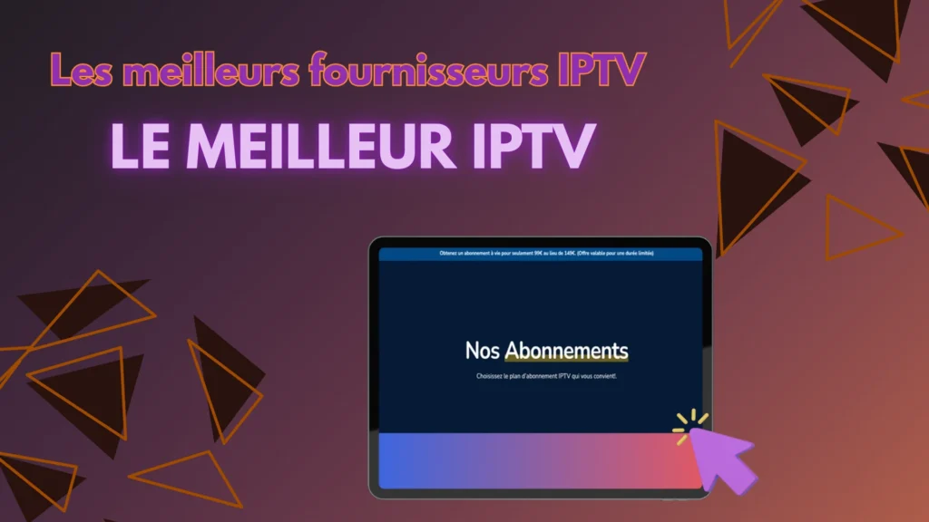 Le Meilleur IPTV