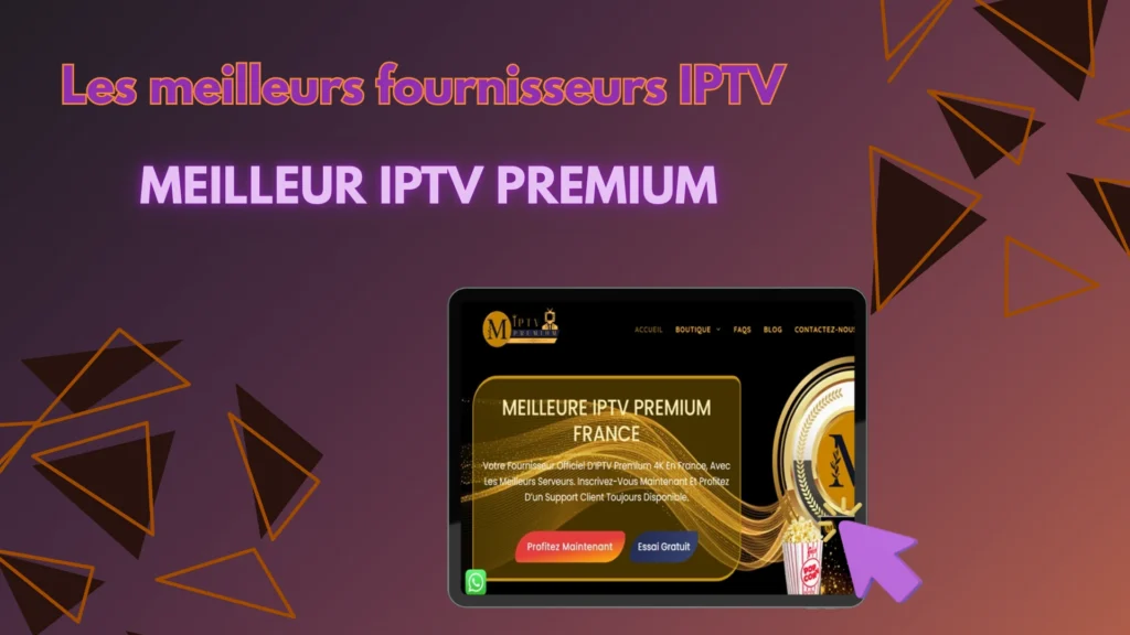 Meilleur IPTV Premium